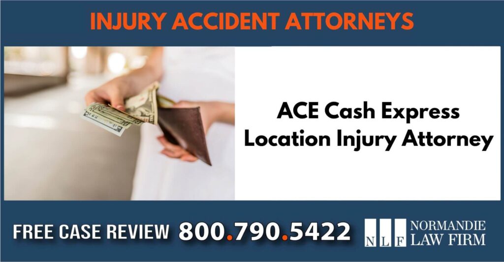 ACE Cash Express Location Injury Attorney sue liability lawyer compensation incident