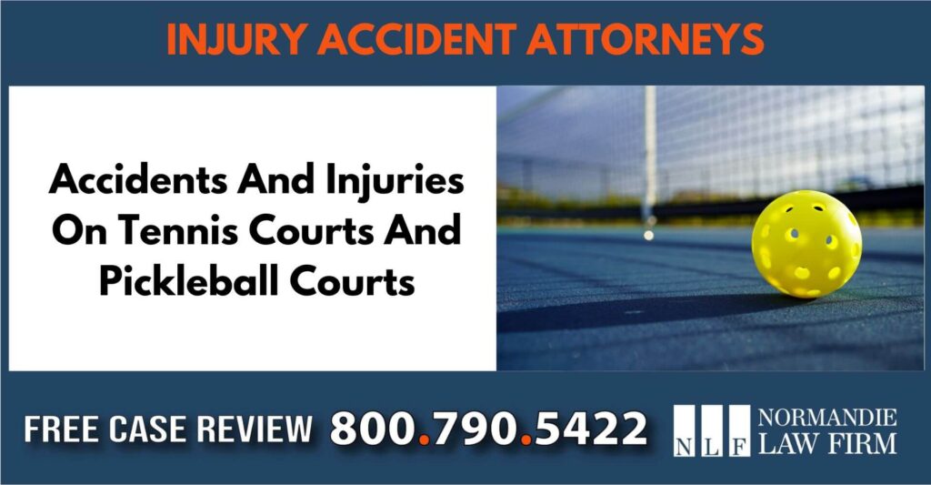 Accidents And Injuries On Tennis Courts And Pickleball Courts sue liability lawyer attorney incident