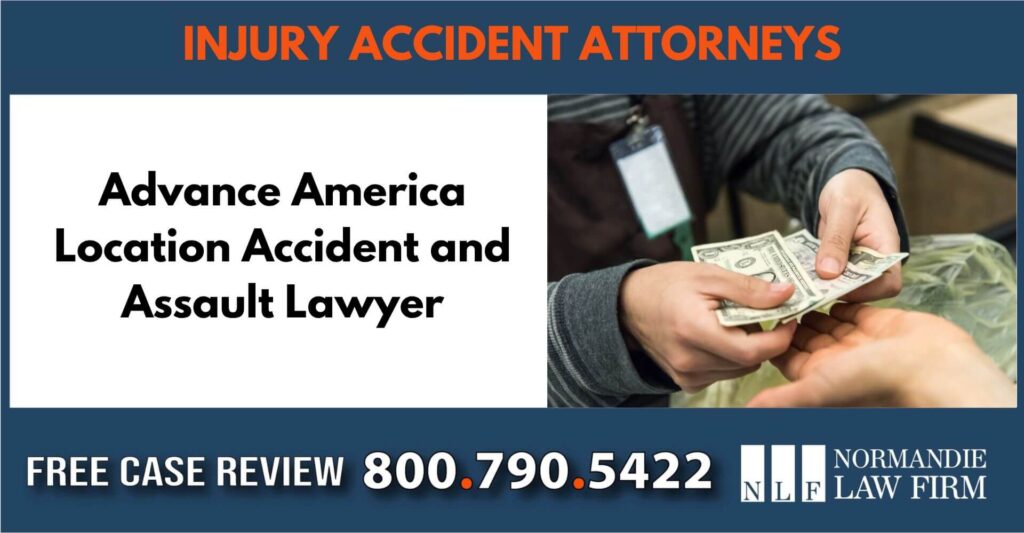 Advance America Location Accident and Assault Lawyer sue comepsnation liability attorney