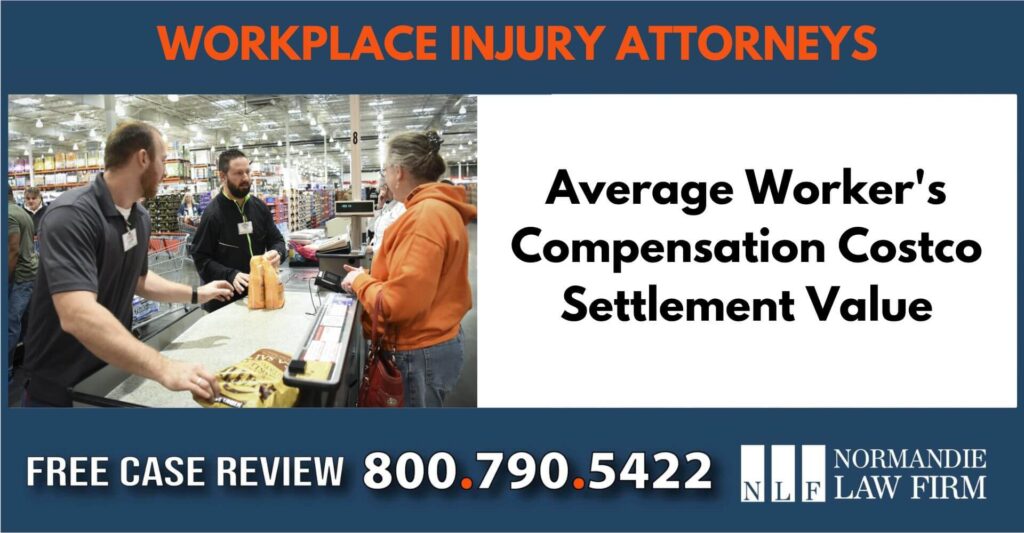 Average Worker's Compensation Costco Settlement Value liable liability lawyer compensation