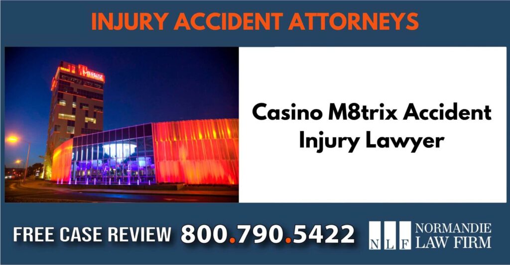 Casino M8trix Accident Injury Lawyer sue liability lawyer compensation incident