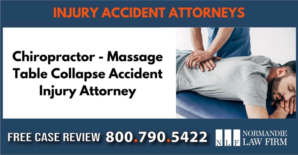 Chiropractor - Massage Table Collapse Accident Injury Attorney liable lawyer incident