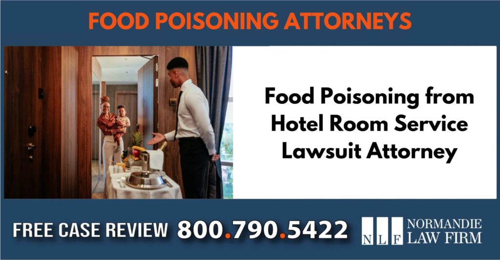 Food Poisoning from Hotel Room Service Lawsuit Attorney sue attorney lawyer compensation