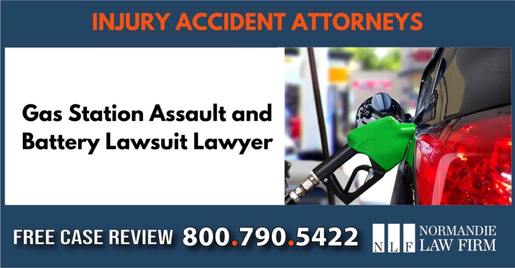 Gas Station Assault and Battery Lawsuit Lawyer attorney lawyer compensation