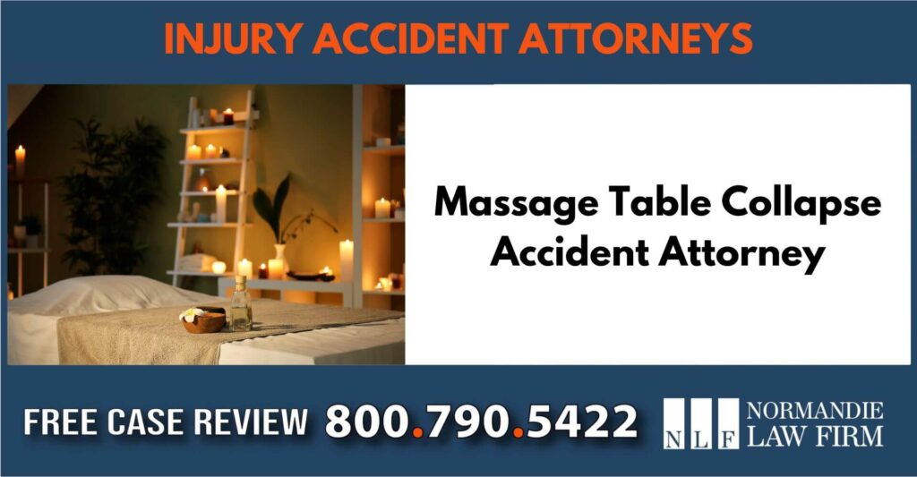 Massage Table Collapse Accident Attorney sue liability compensation incident liable