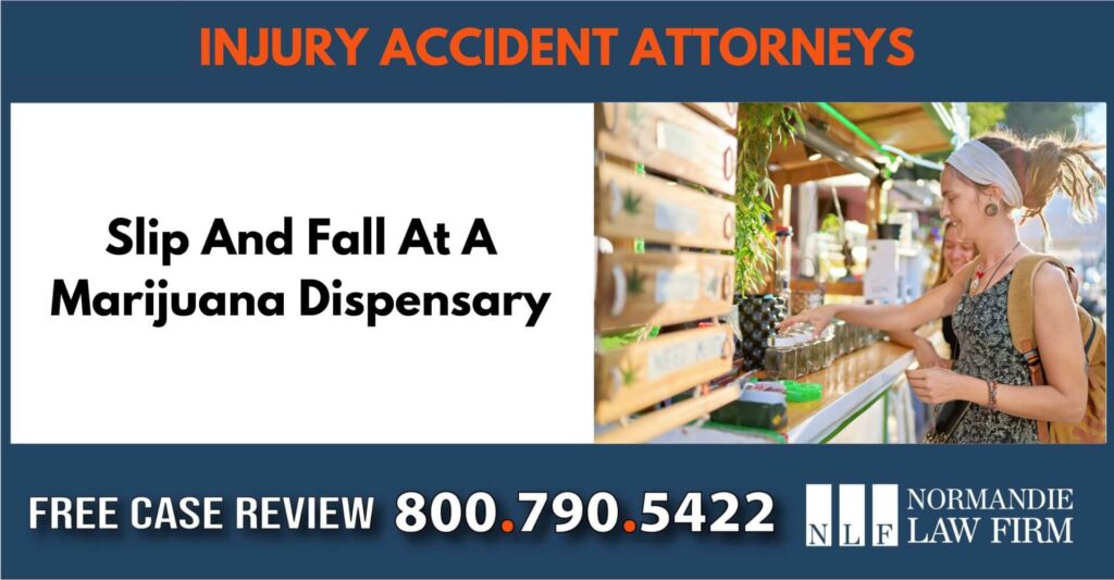 Slip And Fall At A Marijuana Dispensary sue liability inciddent compensation