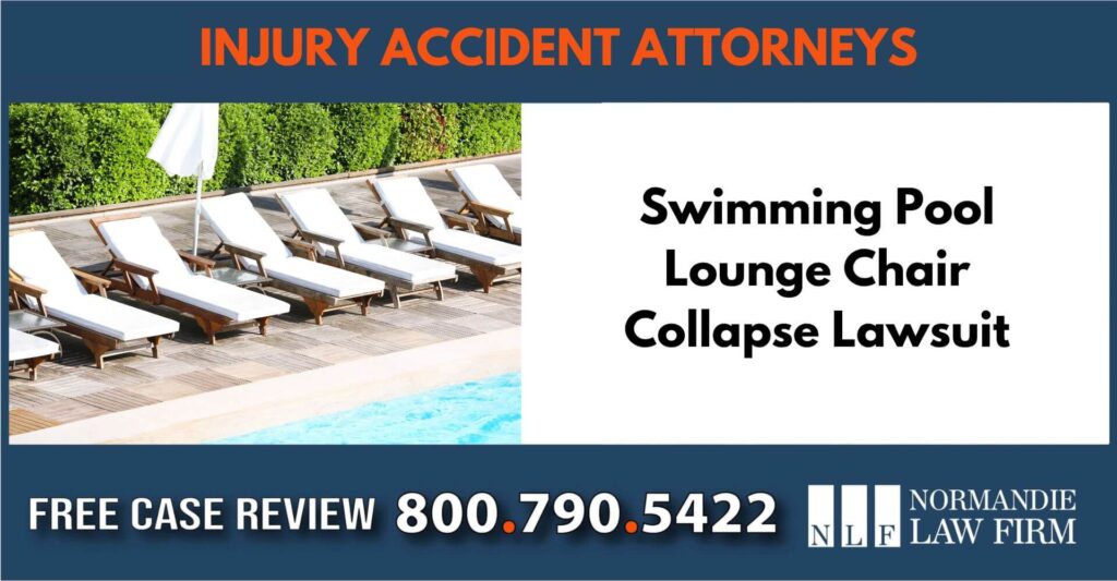 Swimming Pool Lounge Chair Collapse Lawsuit attorney lawyer compensation