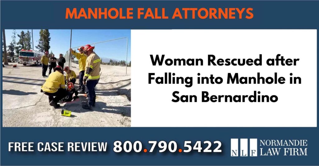 Woman Rescued after Falling into Manhole in San Bernardino – Manhole Fall Lawyers sue