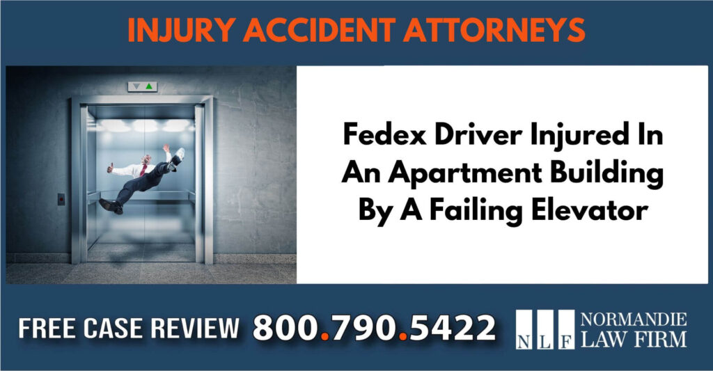 Fedex Driver Injured In An Apartment Building By A Failing Elevator sue attorney lawyer compensation