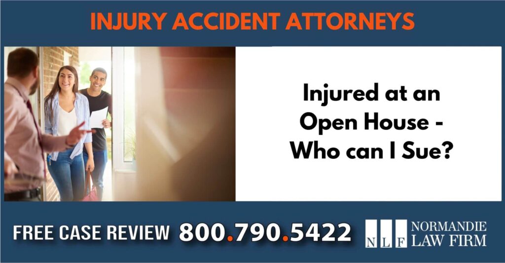 Injured at an Open House - Who can I Sue sue attorney lawyer compensation liable