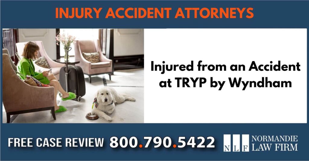 Injured from an Accident at TRYP by Wyndham Attorney sue attorney lawyer compensation