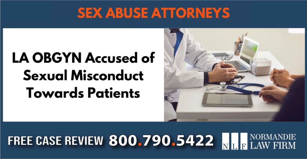 LA OBGYN Accused of Sexual Misconduct Towards Patients sue liable liability attorney lawyer