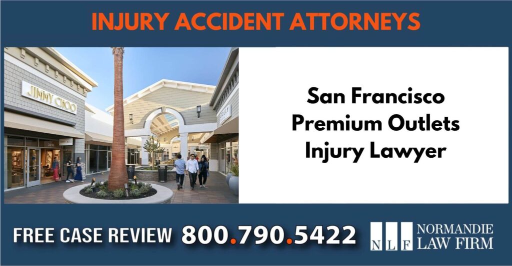 San Francisco Premium Outlets Injury Lawyer liable lawsuit liability sue incident attorney