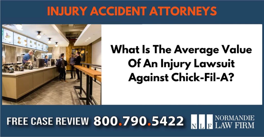 What Is The Average Value Of An Injury Lawsuit Against Chick Fil A sue liability lawyer attorney