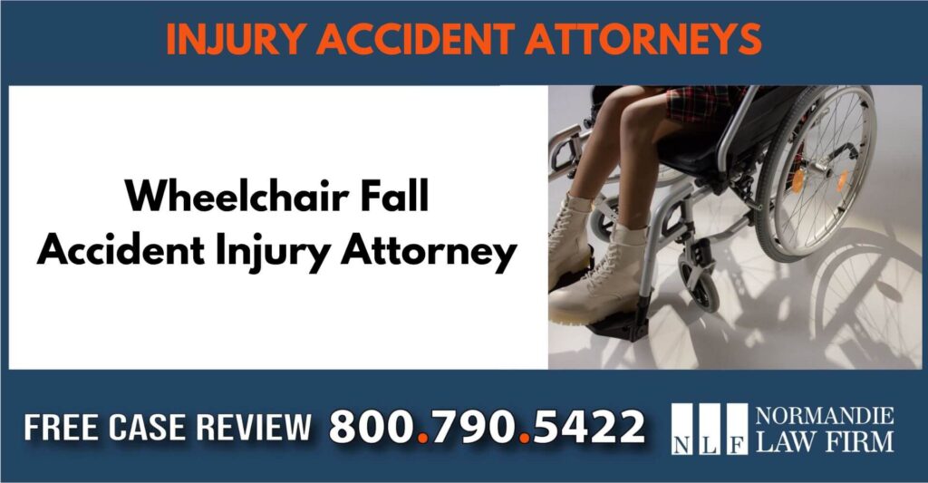 Wheelchair Fall Accident Injury Attorney lawyer sue compensation incident