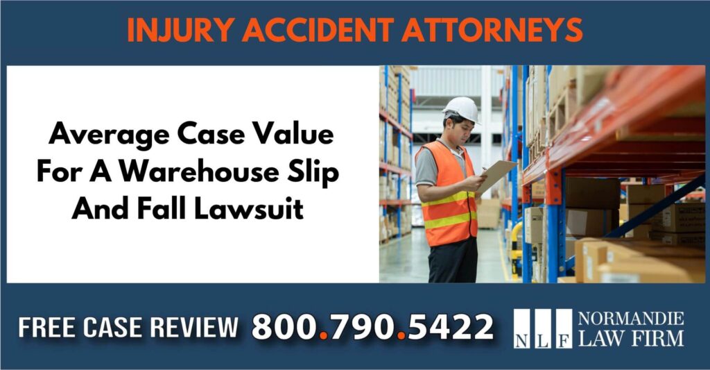 Average Case Value For A Warehouse Slip And Fall Lawsuit sue liability lawyer attorney