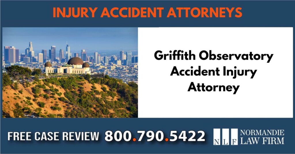 Griffith Observatory Accident Injury Attorney sue liability incident compensation