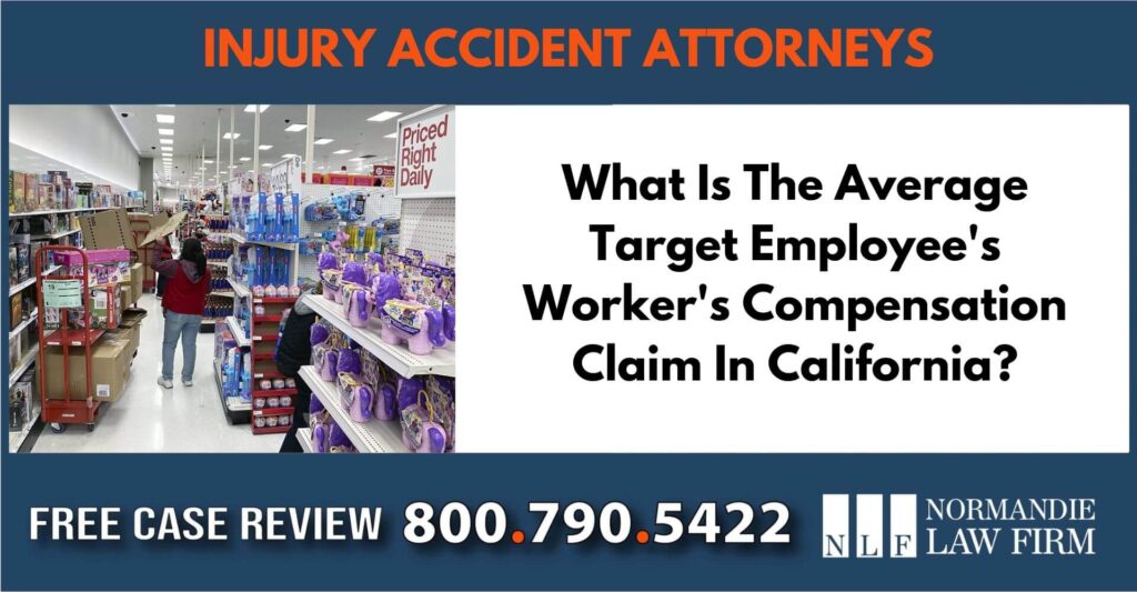 What Is The Average Target Employee's Worker's Compensation Claim In California sue liability lawyer attorney