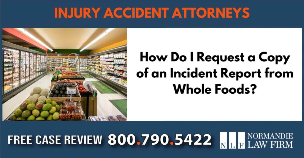 How Do I Request a Copy of an Incident Report from Whole Foods sue liability incident