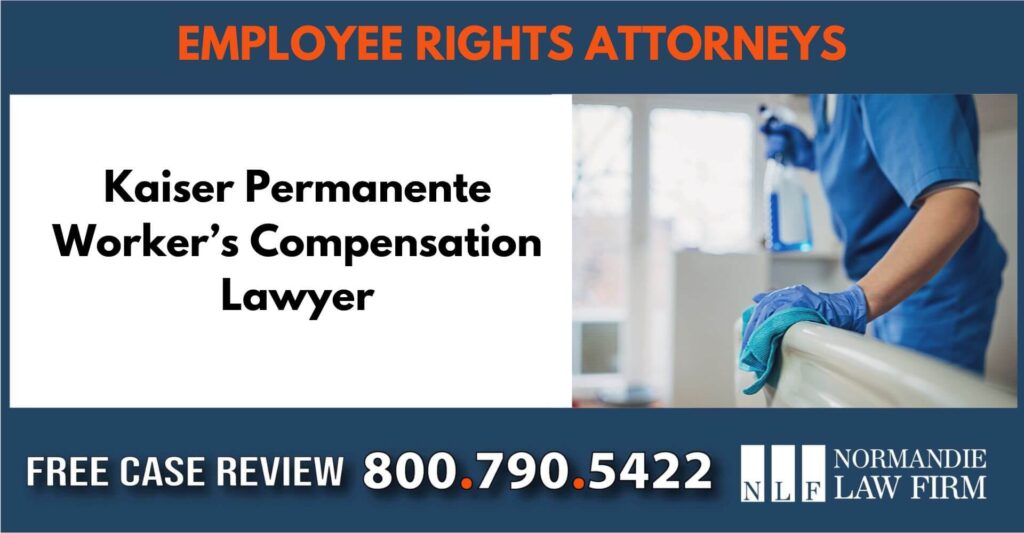 Kaiser Permanente Worker’s Compensation Lawyer employee rights incident liability